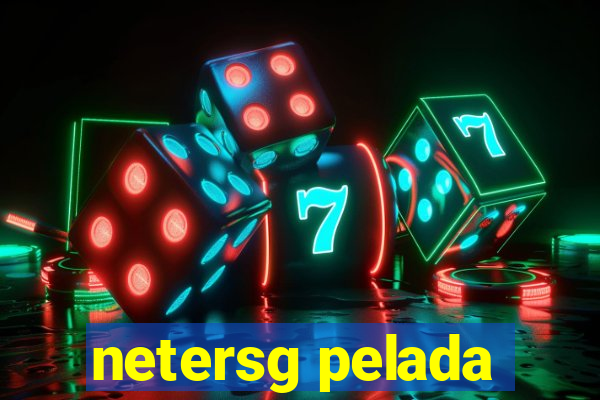 netersg pelada